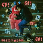 Dizzyhead-Go-Cover-Art -Berani Melangkah Maju Bersama Single Terbaru Band Dizzyhead Berjudul “Go!”