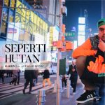 'Seperti Hutan' Menjadi Single Terbaru yang Diluncurkan Eks Rapper Saykoji; Raben