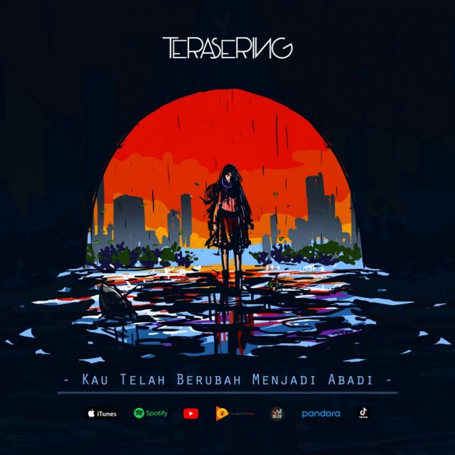 Artwork Terasering -Single Bertajuk Kau Telah Berubah Menjadi Abadi