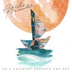 Gabriela Fernandez Rilis Single “On A Sailboat Beneath The Sky”